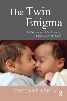 Hardcover The Twin Enigma: An Exploration of Our Enduring Fascination with Twins Book