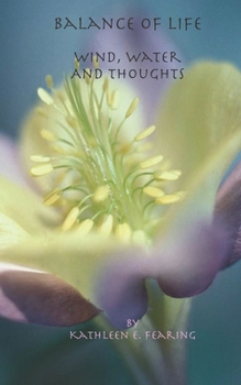 Paperback Balance of Life, Wind, Water, and Thoughts Book