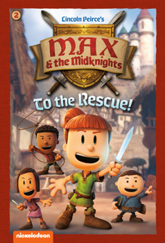 Paperback To the Rescue!: Book 2 (Nickelodeon: Max & the Midknights) Book