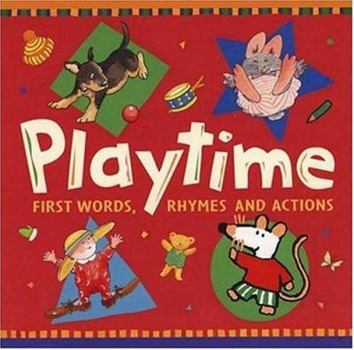 Board book Playtime: First Words, Rhymes and Actions Book