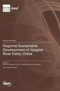 Hardcover Regional Sustainable Development of Yangtze River Delta, China Book