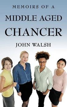 Paperback Memoirs of a Middle Aged Chancer Book