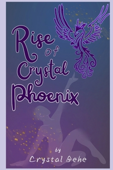 Rise of Crystal Phoenix