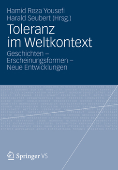 Hardcover Toleranz Im Weltkontext: Geschichten - Erscheinungsformen - Neue Entwicklungen [German] Book