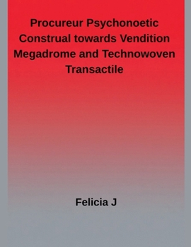 Paperback Procureur Psychonoetic Construal towards Vendition megadrome and Technowoven Transactile Book