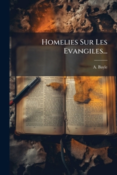 Paperback Homelies Sur Les Evangiles... [French] Book