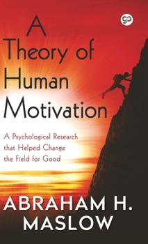 Hardcover A Theory of Human Motivation (Hardcover Library Edition) Book