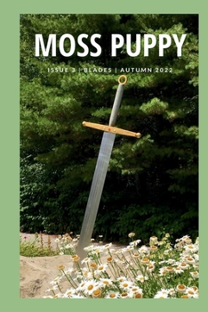Paperback Moss Puppy Magazine Issue 03: Blades Book