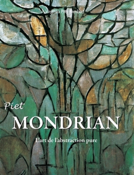 Piet Mondrian: L'art de l'abstraction pure