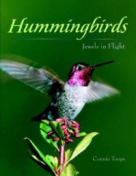 Hardcover Hummingbirds: Jewels in Flight Book