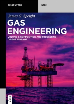 Paperback Gas Engineering: Vol. 2: Composition and Processing of Gas Streams Book