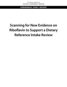 Paperback Scanning for New Evidence on Riboflavin to Support a Dietary Reference Intake Review Book