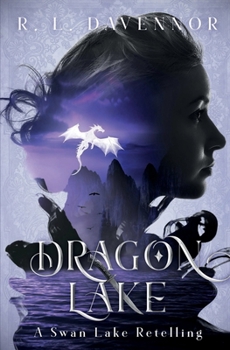 Paperback Dragon Lake: A Swan Lake Retelling Book