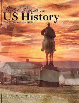 Paperback Pivitol Periods in US History: The 1860s and the 1960s Book