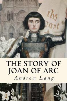 Paperback The Story of Joan of Arc: Illustrated Book