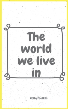 Paperback The world we live in Book