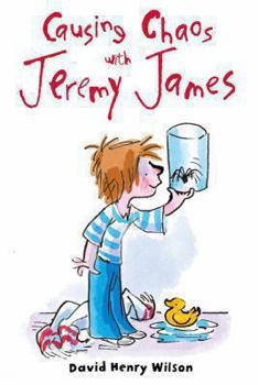 Causing Chaos with Jeremy James - Book  of the Adventures with Jeremy James