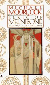 Elric of Melniboné - Book  of the Michael Moorcock Library: Elric