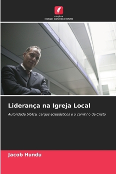 Liderança na Igreja Local (Portuguese Edition)