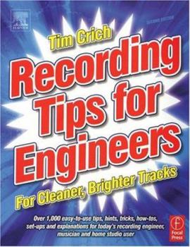 Paperback Recording Tips for Engineers: For Cleaner, Brighter Tracks Book