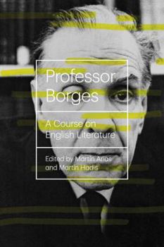 Paperback Professor Borges: A Course on English Literature Book