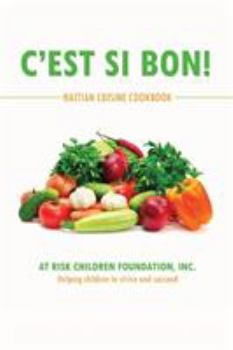 Paperback C'est Si Bon!: Haitian Cuisine Cookbook Book