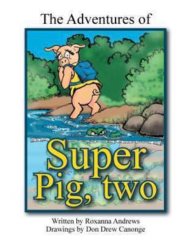 Paperback The Adventures of Super Pig: Two Book