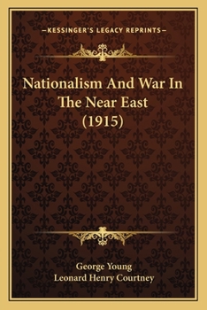 Paperback Nationalism And War In The Near East (1915) Book