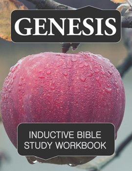 Paperback Genesis Inductive Bible Study Workbook: Full text of Genesis with questions for inductive bible study and note pages Book