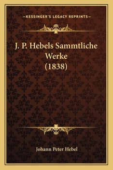 Paperback J. P. Hebels Sammtliche Werke (1838) Book