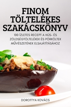 Paperback Finom T?ltel?kes Szak?csk?nyv [Hungarian] Book