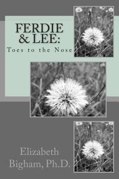 Paperback Ferdie & Lee: Toes to the Nose Book