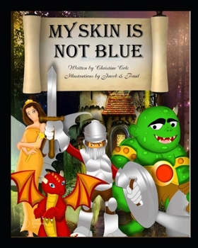 Paperback My Skin is Not Blue Book