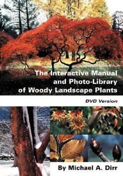 DVD-ROM The Interactive Manual and Photo-Library of Woody Landscape Plants Book