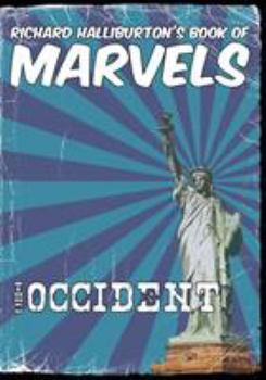 Paperback Richard Halliburton's Book of Marvels: the Occident Book