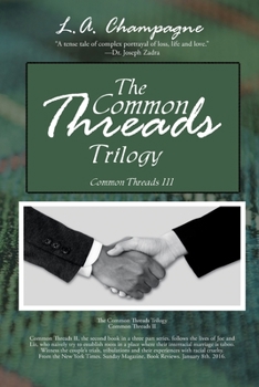 Paperback The Common Threads Trilogy: Common Threads Iii Book