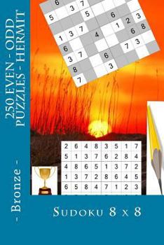 Paperback Sudoku 8 x 8 - 250 Even - Odd Puzzles - Hermit - Bronze: Book for your mood Book