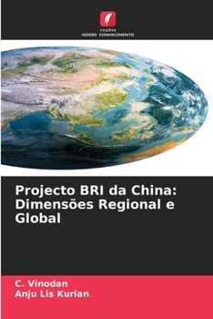 Paperback Projecto BRI da China: Dimensões Regional e Global [Portuguese] Book