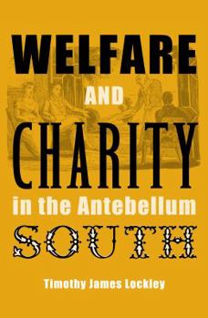 Paperback Welfare and Charity in the Antebellum South Book
