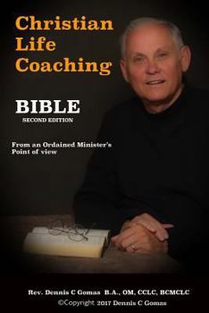 Paperback Christian Life Coaching Bible: Second Edition Book