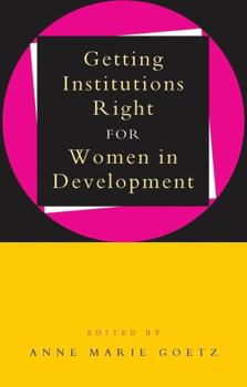 Paperback Getting Institutions Right for Women in Development Book