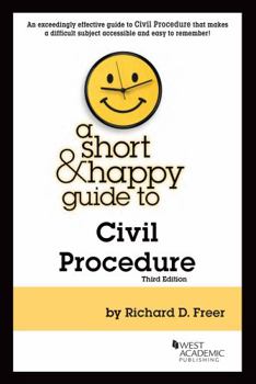 Paperback A Short & Happy Guide to Civil Procedure (Short & Happy Guides) Book