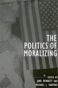 Paperback The Politics of Moralizing Book