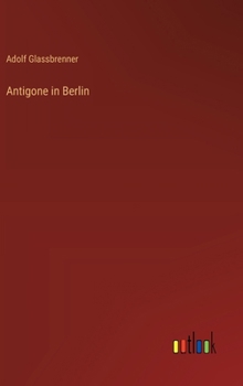 Hardcover Antigone in Berlin [German] Book