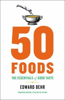 Hardcover 50 Foods: The Essentials of Good Taste Book