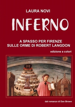 Paperback INFERNO - A spasso per Firenze sulle orme di Robert Langdon [Italian] Book