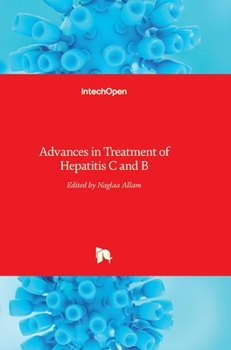 Hardcover Advances in Treatment of Hepatitis C and B Book