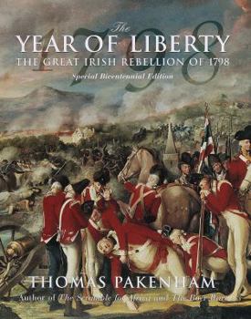 Hardcover The Year of Liberty: The Great Irish Rebellion of 1798 Book