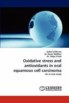 Paperback Oxidative stress and antioxidants in oral squamous cell carcinoma Book