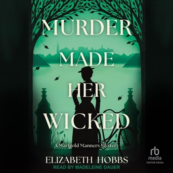 MP3 CD Murder Made Her Wicked: A Marigold Manners Mystery Book
